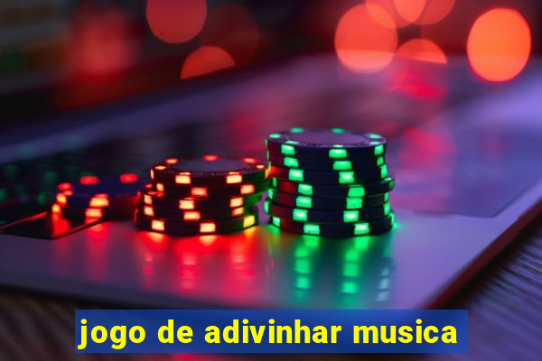 jogo de adivinhar musica